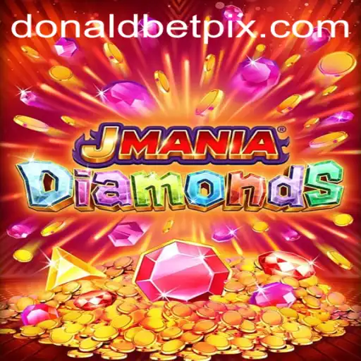 Discover the Thrilling World of JManiaDiamonds and Unlock Your Luck with Donaldbet